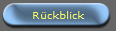 R�ckblick
