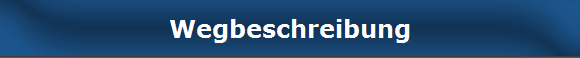 Wegbeschreibung